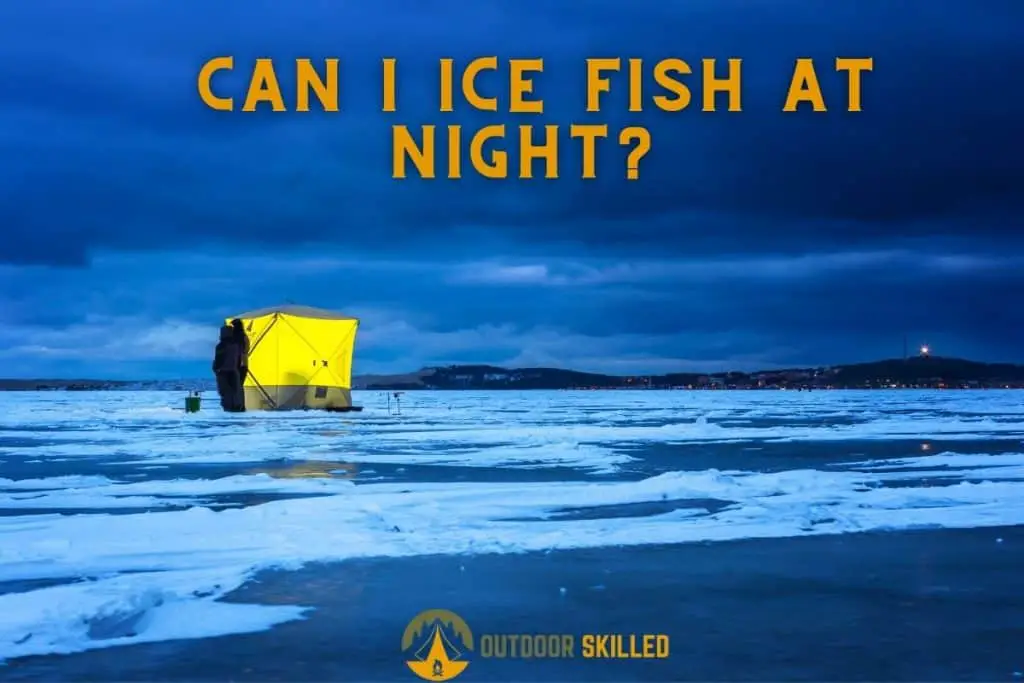 an image of man ice fishing at dawn to illustrate how can I fish at night