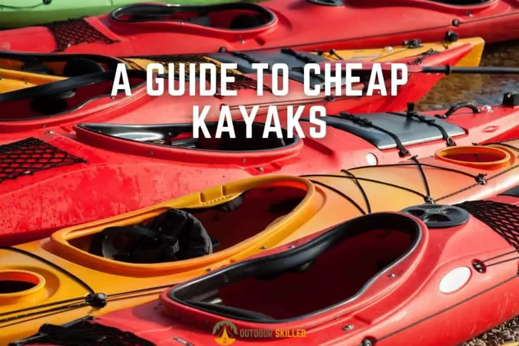 a guide to the best cheap kayaks
