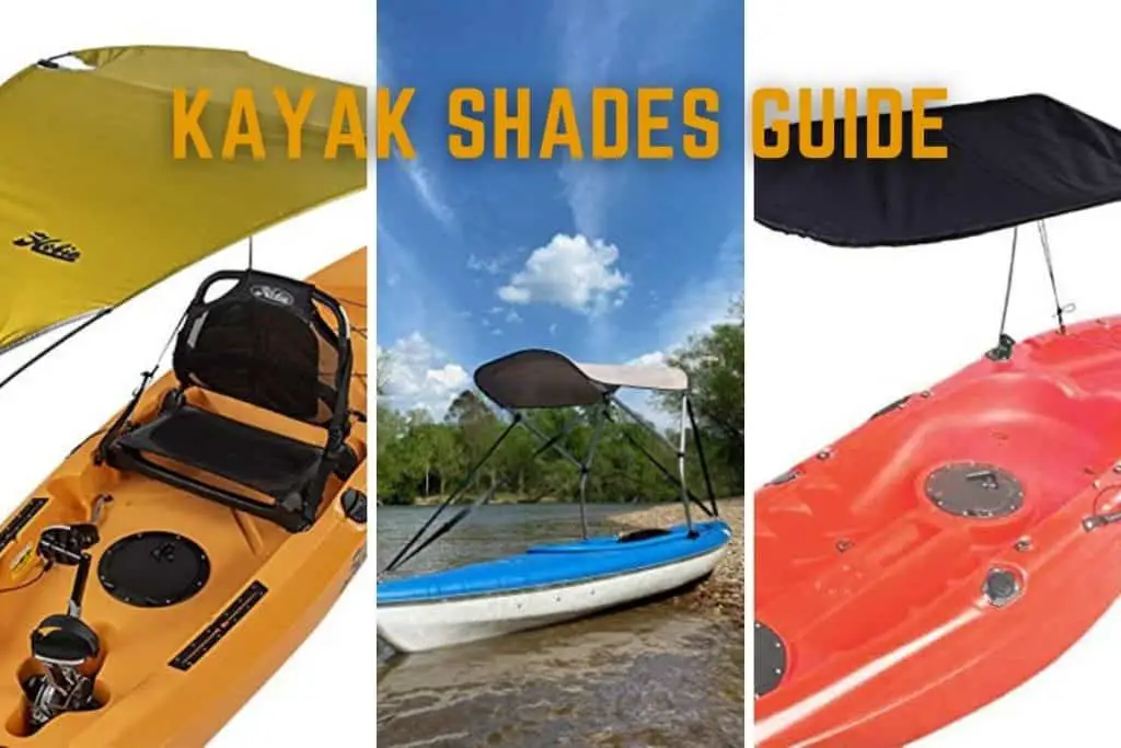 some of the best kayak shades